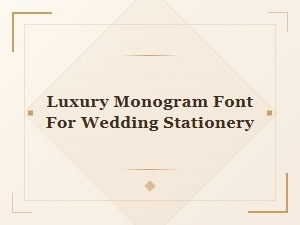 Elegant Monogram Fonts for Luxury Wedding Stationery