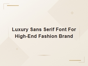 Elegance Redefined: a Luxury Sans Serif for Fashion